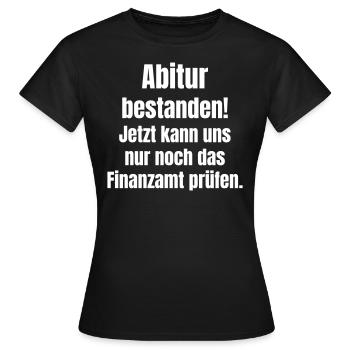 Abitur passed! - Women's T-Shirt - black - Front - AI Model Female 172 dark (172cm)