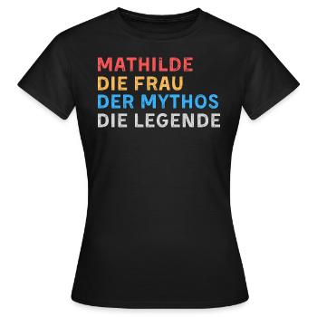 Mathilde Fau Mythos Legende - Frauen T-Shirt - Schwarz - Vorne - AI Model Female 172 dark (172cm)