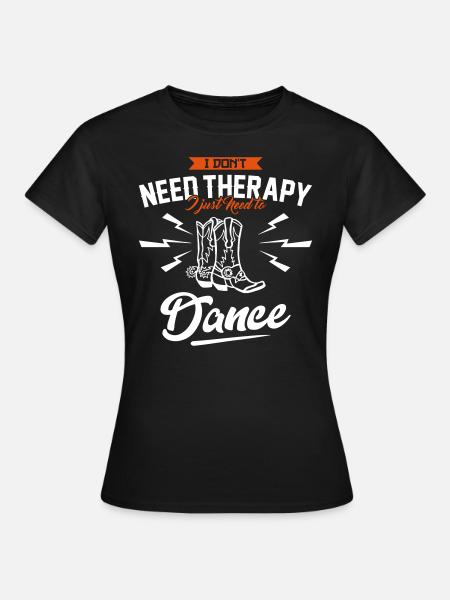 I Need to dance - Frauen T-Shirt - Schwarz