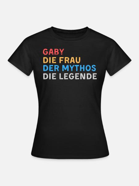 Gaby Fau Mythos Legende - Frauen T-Shirt - Schwarz