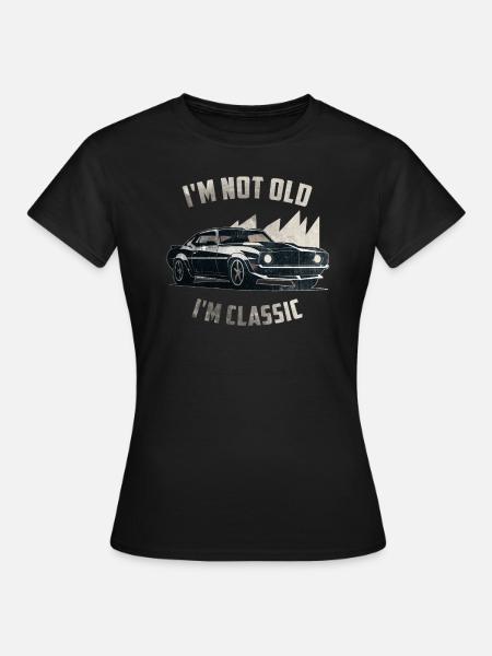 Im not Old Im classic funny vintage Muscle Car - Dame-T-shirt - sort