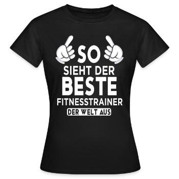 Fitnesstrainer Spruch - Frauen T-Shirt - Schwarz - Vorne - AI Model Female 172 dark (172cm)