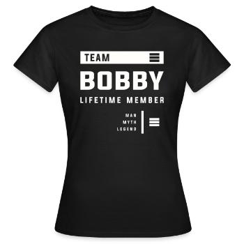 Team Bobby Lebenslanges Mitglied Lustiger Name Bobby - Frauen T-Shirt - Schwarz - Vorne - AI Model Female 172 dark (172cm)