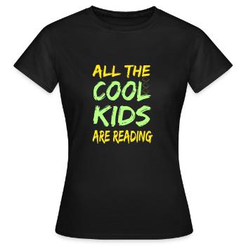 Tous les enfants cool lisent - T-shirt Femme - noir - Devant - AI Model Female 172 dark (172cm)