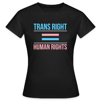 Droit trans = Droits de l’homme Transsexuel - T-shirt Femme - noir - Devant - AI Model Female 172 dark (172cm)