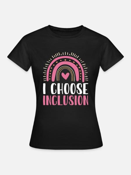 I Choose Inclusion Autismus Shirt Geschenk - Frauen T-Shirt - Schwarz