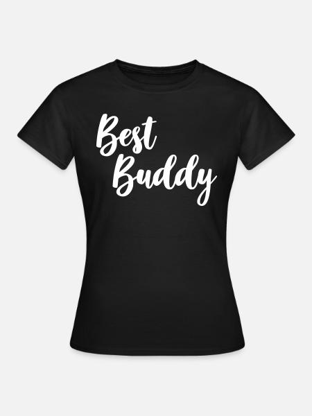 Best Buddy - Frauen T-Shirt - Schwarz