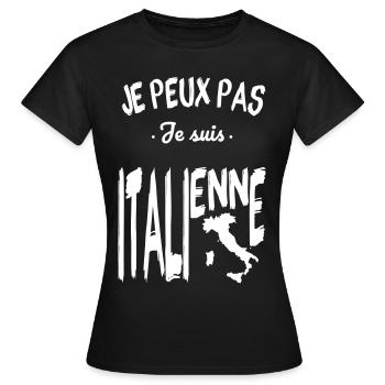 Je peux pas je suis Italienne - T-shirt Femme - noir - Devant - AI Model Female 172 dark (172cm)