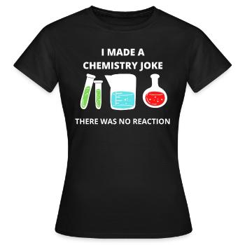 SCIENCE chemistry moment of science geschenk - Frauen T-Shirt - Schwarz - Vorne - AI Model Female 172 dark (172cm)
