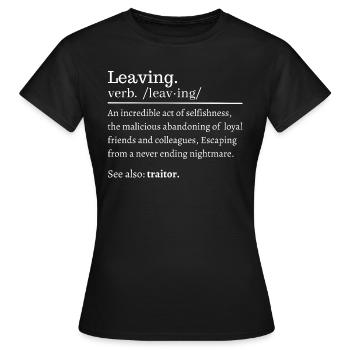 Kollege verlassen - Frauen T-Shirt - Schwarz - Vorne - AI Model Female 172 dark (172cm)