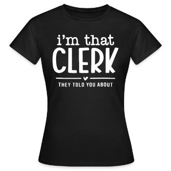 Ich bin der Angestellte, von dem sie dir erzählt haben - Frauen T-Shirt - Schwarz - Vorne - AI Model Female 172 dark (172cm)