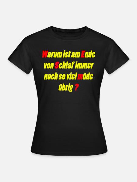 Müde - Frauen T-Shirt - Schwarz