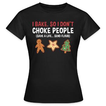 La cuisson sauve une vie... Envoyer un cookie de farine - T-shirt Femme - noir - Devant - AI Model Female 172 dark (172cm)