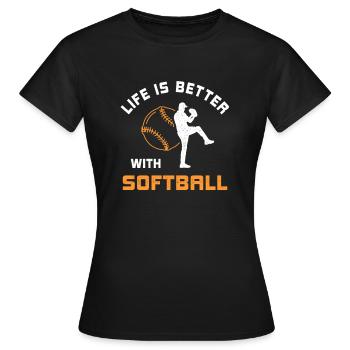Leben ist besser mit Softball Spruch Geschenk - Frauen T-Shirt - Schwarz - Vorne - AI Model Female 172 dark (172cm)