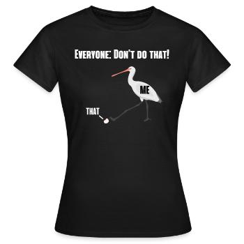 Lustiges Pelikan Tierliebhaber Spaß Geschenk - Frauen T-Shirt - Schwarz - Vorne - AI Model Female 172 dark (172cm)