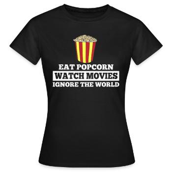 Mangez du pop-corn, regardez des films, ignorez le monde... - T-shirt Femme - noir - Devant - AI Model Female 172 dark (172cm)