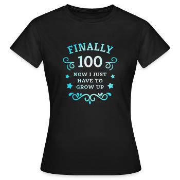 Enfin 100e anniversaire en grandissant - T-shirt Femme - noir - Devant - AI Model Female 172 dark (172cm)
