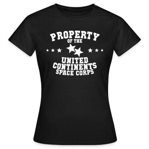 Property Of United Continents Space Corps - White - Women's T-Shirt