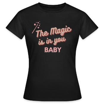 La magie est en toi baby citation humour - T-shirt Femme - noir - Devant - AI Model Female 172 dark (172cm)
