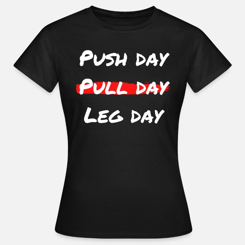 Pull day Workout - Push Pull Leg - Frauen T-Shirt - Schwarz