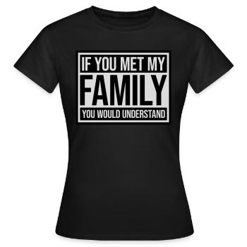 you would understand quote - Women's T-Shirt - black - Front - AI Model Female 172 dark (172cm)