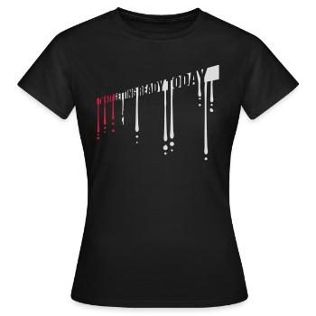 ne pas se préparer aujourd’hui - T-shirt Femme - noir - Devant - AI Model Female 172 dark (172cm)