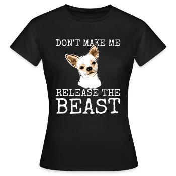 Chihuahua Hund Lass mich das Biest nicht loslassen - Frauen T-Shirt - Schwarz - Vorne - AI Model Female 172 dark (172cm)