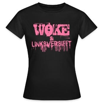 Selbstironie: WOKE & linksversifft - Frauen T-Shirt - Schwarz - Vorne - AI Model Female 172 dark (172cm)