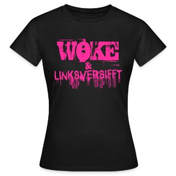 Selbstironie: WOKE & linksversifft - Frauen T-Shirt - Schwarz - Vorne - AI Model Female 172 dark (172cm)