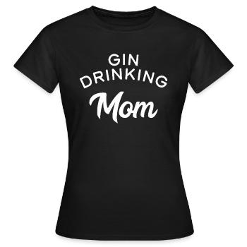 Gin trinkende Mama - Frauen T-Shirt - Schwarz - Vorne - AI Model Female 172 dark (172cm)