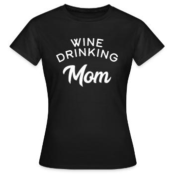 Wein trinkende Mama - Frauen T-Shirt - Schwarz - Vorne - AI Model Female 172 dark (172cm)
