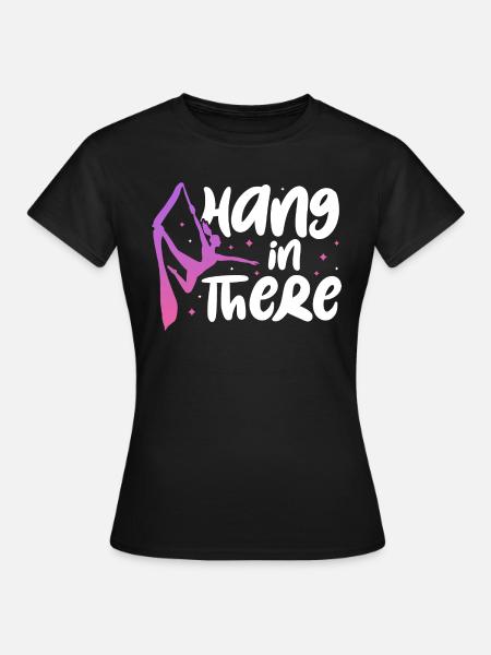 Hang in there - Frauen T-Shirt - Schwarz