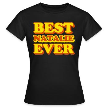 Cadeau amusant avec prénom Natalie - T-shirt Femme - noir - Devant - AI Model Female 172 dark (172cm)