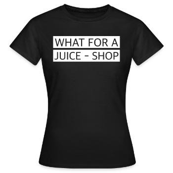 Was für ein Saftladen | lustige Sprüche, schimpfen - Frauen T-Shirt - Schwarz - Vorne - AI Model Female 172 dark (172cm)