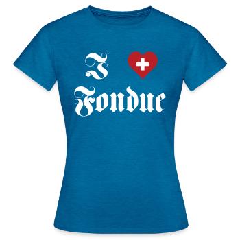 I love Fondue - Women's T-Shirt - antique blue sapphire heather - Front - AI Model Female 172 dark (172cm)