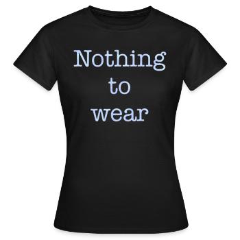 nothing to wear - T-shirt Femme - noir - Devant - AI Model Female 172 dark (172cm)