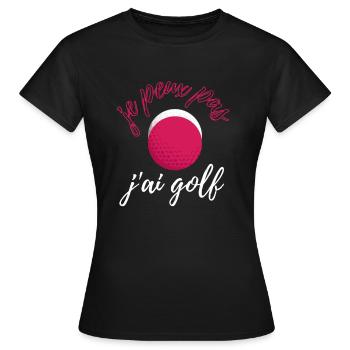 je peux pas j ai golf femme rose - T-shirt Femme - noir - Devant - AI Model Female 172 dark (172cm)