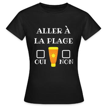 aller à la plage vacances à la mer humour choix - T-shirt Femme - noir - Devant - AI Model Female 172 dark (172cm)