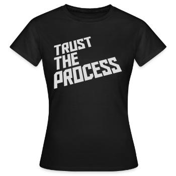 trust the process Quote - Women's T-Shirt - black - Front - AI Model Female 172 dark (172cm)