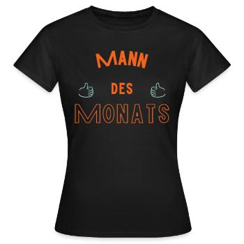 Mann des Monats - Frauen T-Shirt - Schwarz - Vorne - AI Model Female 172 dark (172cm)
