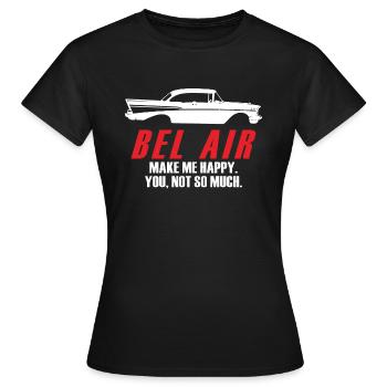 BEL AIR MACHEN MICH GLÜCKLICH DICH NICHT SO SEHR - Frauen T-Shirt - Schwarz - Vorne - AI Model Female 172 dark (172cm)
