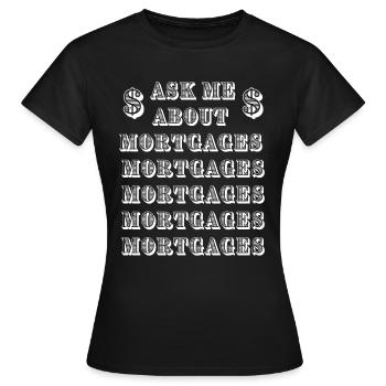 Posez-moi des questions sur les hypothèques - T-shirt Femme - noir - Devant - AI Model Female 172 dark (172cm)