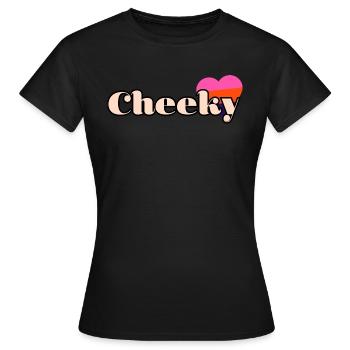 Cheeky Love ! Amour insolent , mon coeur - T-shirt Femme - noir - Devant - AI Model Female 172 dark (172cm)