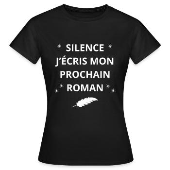SILENCE J'ECRIS MON PROCHAIN ROMAN - T-shirt Femme - noir - Devant - AI Model Female 172 dark (172cm)