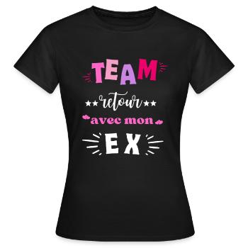 Team Retour avec Mon Ex - T-shirt Femme - noir - Devant - AI Model Female 172 dark (172cm)
