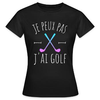 je peux pas j ai golf clubs - T-shirt Femme - noir - Devant - AI Model Female 172 dark (172cm)