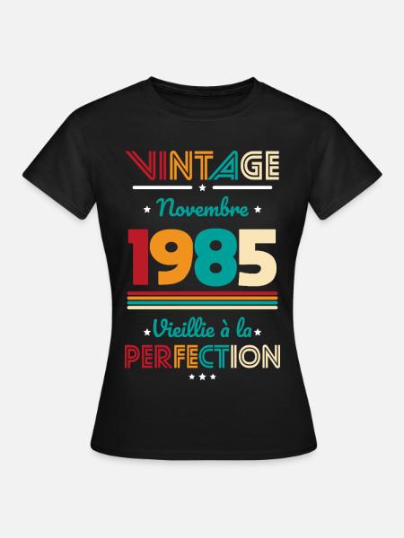 Anniversaire 40 ans - Vintage - Novembre 1985 - T-shirt Femme - noir