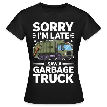 Garbage Day is my favorite day of the week - Women's T-Shirt - black - Front - AI Model Female 172 dark (172cm)