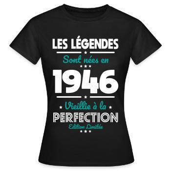 1946 – Legends – Perfekt gereift - Frauen T-Shirt - Schwarz - Vorne - AI Model Female 172 dark (172cm)