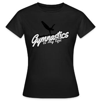 La gymnastique est ma vie - gymnastique - T-shirt Femme - noir - Devant - AI Model Female 172 dark (172cm)